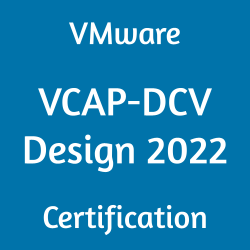 VMware Data Center Virtualization Certification, 3V0-21.21 VCAP-DCV Design 2022, 3V0-21.21 Mock Test, 3V0-21.21 Practice Exam, 3V0-21.21 Prep Guide, 3V0-21.21 Questions, 3V0-21.21 Simulation Questions, 3V0-21.21, VMware Certified Advanced Professional - Data Center Virtualization (VCAP-DCV) Questions and Answers, VCAP-DCV Design 2022 Online Test, VCAP-DCV Design 2022 Mock Test, VMware 3V0-21.21 Study Guide, VMware VCAP-DCV Design 2022 Exam Questions, VMware VCAP-DCV Design 2022 Cert Guide