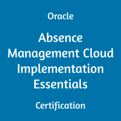 Oracle Absence Management Cloud Implementation Essentials Certification Questions, Oracle Absence Management Cloud Implementation Essentials Online Exam, Absence Management Cloud Implementation Essentials Exam Questions, Absence Management Cloud Implementation Essentials, Oracle Workforce Management Cloud, 1Z0-1047-21, Oracle 1Z0-1047-21 Questions and Answers, Oracle Absence Management Cloud 2021 Certified Implementation Specialist (OCS), 1Z0-1047-21 Study Guide, 1Z0-1047-21 Practice Test, 1Z0-1047-21 Sample Questions, 1Z0-1047-21 Simulator, Oracle Absence Management Cloud 2021 Implementation Essentials, 1Z0-1047-21 Certification, 1Z0-1047-21 Study Guide PDF, 1Z0-1047-21 Online Practice Test, Oracle Absence Management Cloud 21C and 21D Mock Test