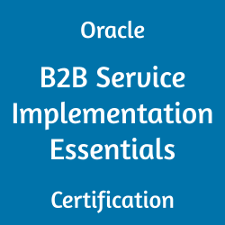 Oracle B2B Service Implementation Essentials Certification Questions, Oracle B2B Service Implementation Essentials Online Exam, B2B Service Implementation Essentials Exam Questions, B2B Service Implementation Essentials, 1Z0-1064-21, Oracle 1Z0-1064-21 Questions and Answers, Oracle B2B Service 2021 Certified Implementation Specialist (OCS), Oracle B2B Service, 1Z0-1064-21 Study Guide, 1Z0-1064-21 Practice Test, 1Z0-1064-21 Sample Questions, 1Z0-1064-21 Simulator, Oracle B2B Service 2021 Implementation Essentials, 1Z0-1064-21 Certification, 1Z0-1064-21 Study Guide PDF, 1Z0-1064-21 Online Practice Test, Oracle Engagement Cloud 21C and 21D Mock Test