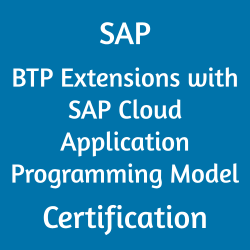 SAP BTP Extensions with SAP Cloud Application Programming Model Certification