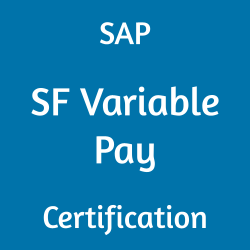 SAP SF Variable Pay Certification 