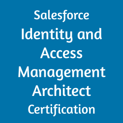 Salesforce, Salesforce Technical Architect Certification, Identity and Access Management Architect, Identity and Access Management Architect Mock Test, Identity and Access Management Architect Practice Exam, Identity and Access Management Architect Prep Guide, Identity and Access Management Architect Online Test, Salesforce Identity and Access Management Architect Study Guide