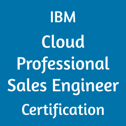IBM Cloud Professional Sales Engineer Certificaton