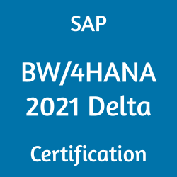 SAP BW/4HANA 2021 Delta Certification