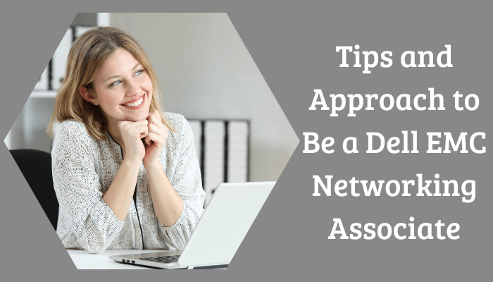 Networking, Dell EMC Certification, Dell EMC Networking Associate Certification, Networking Associate, Networking Associate Study Guide, Networking Associate Certification, DCA-Networking, Dell EMC DCA-Networking Questions, Dell EMC Certified Associate - Networking, DEA-5TT2 Networking Associate, DEA-5TT2 Practice Test, DEA-5TT2 Questions, DEA-5TT2, DEA-5TT2, Dell EMC DEA-5TT2