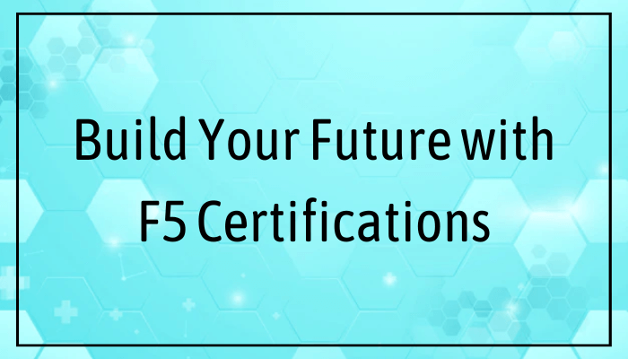 F5 Certification, F5, F5 Exam, F5 Certifications, F5 Exams, F5 Application Delivery Fundamentals, F5 TMOS Administration, F5 BIG-IP ASM Specialist, F5 BIG-IP LTM Specialist Maintain and Troubleshoot, F5 Fundamental, F5 Administration, F5 Specialist, Firewall Certification, F5 Network, F5 Professional Certification, F5 Certified Professional, F5 Certification Exams, F5 Certification Exam, F5 Certified Specialists, F5 Certified Specialist, F5 Career