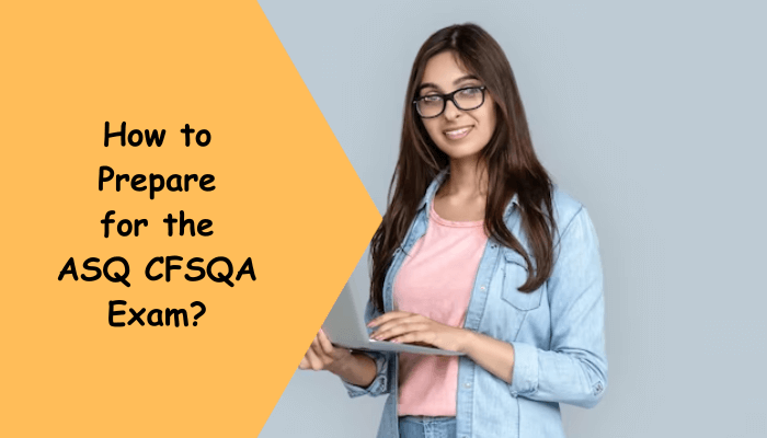 ASQ CFSQA exam preparation tips and study materials.