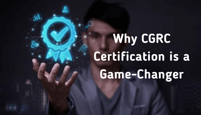 Why CGRC Certification is a Game-Changer