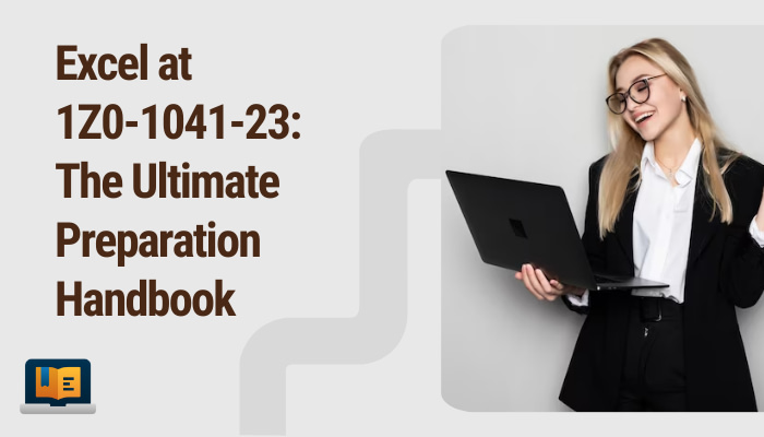 Prepare effectively and excel at the 1Z0-1041-23 exam with this ultimate preparation handbook.