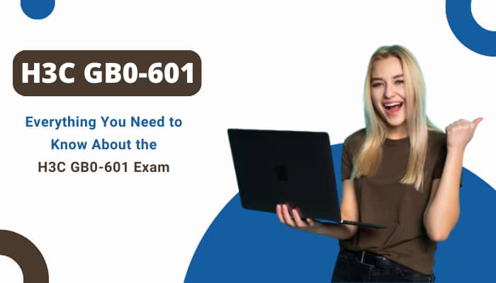 A girl standing with laptop shows H3C GB0-601: Everything You Need to Know About the H3C GB0-601 Exam